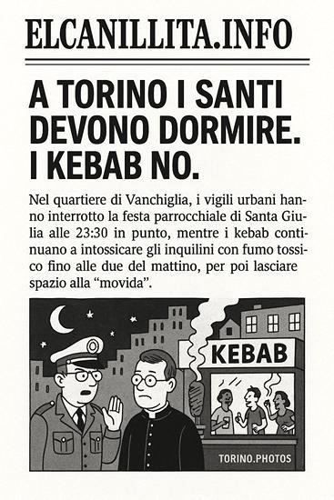 A Torino i santi devono dormire. I kebab no.